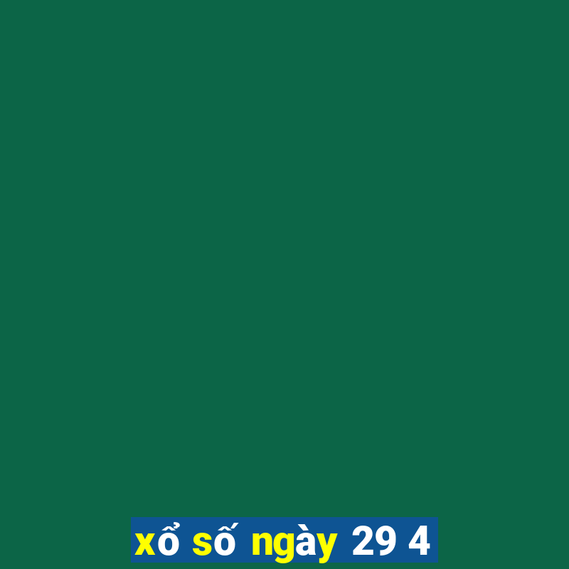 xổ số ngày 29 4