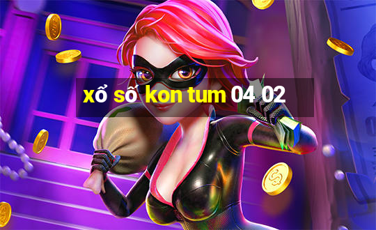 xổ số kon tum 04 02