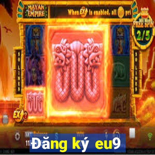 Đăng ký eu9