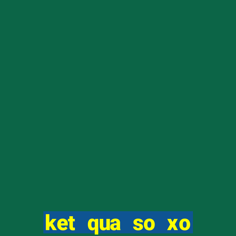 ket qua so xo vung tau