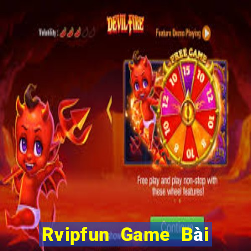 Rvipfun Game Bài Slot Đổi Thưởng