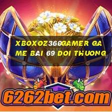 Xboxoz360Gamer Game Bài 69 Doi Thuong