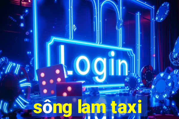 sông lam taxi