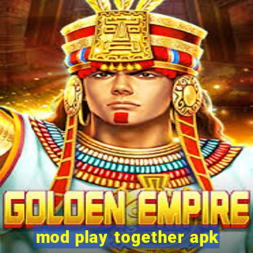 mod play together apk