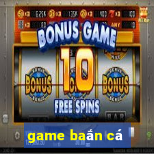 game baắn cá