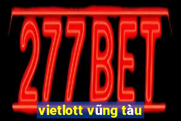 vietlott vũng tàu