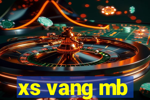 xs vang mb