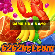 game nhà hàng