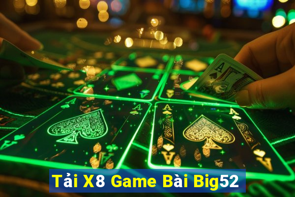 Tải X8 Game Bài Big52