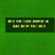 giải vô địch bóng đá bãi biển thế giới