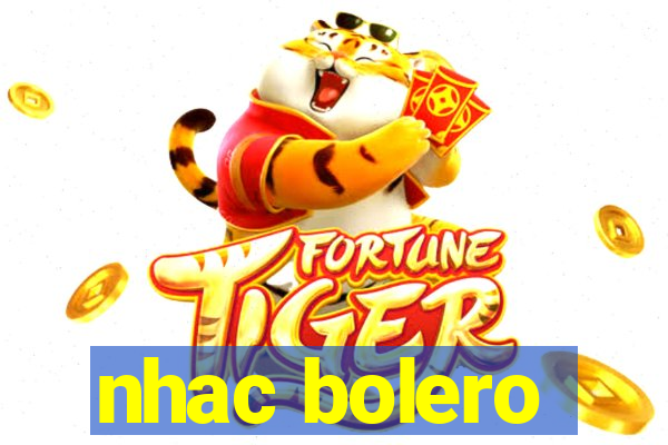 nhac bolero