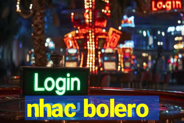 nhac bolero