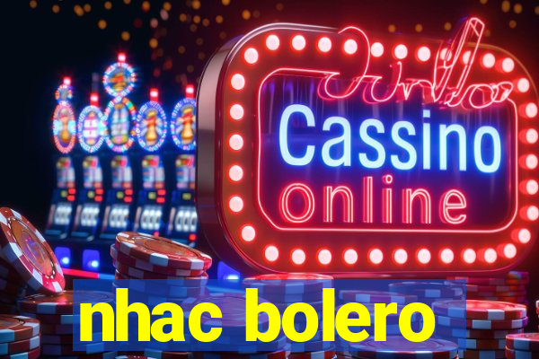 nhac bolero