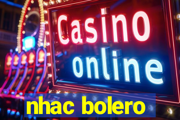 nhac bolero