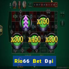 Rio66 Bet Đại Lý Cấp 1 Game Bài