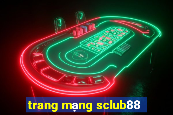 trang mạng sclub88