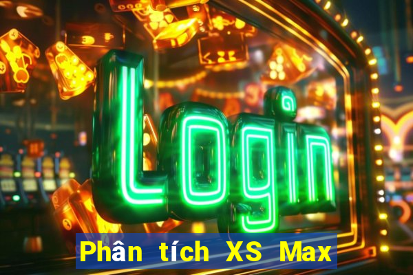 Phân tích XS Max 4D ngày 29