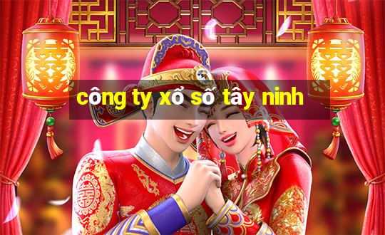 công ty xổ số tây ninh