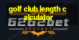 golf club length calculator