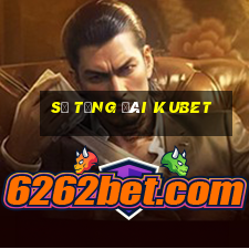 số tổng đài kubet