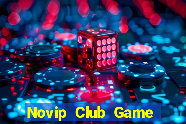 Novip Club Game Bài Phỏm Đổi Thưởng