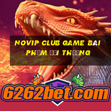 Novip Club Game Bài Phỏm Đổi Thưởng