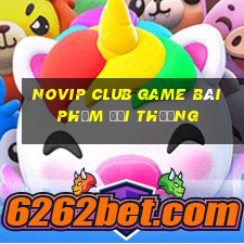 Novip Club Game Bài Phỏm Đổi Thưởng