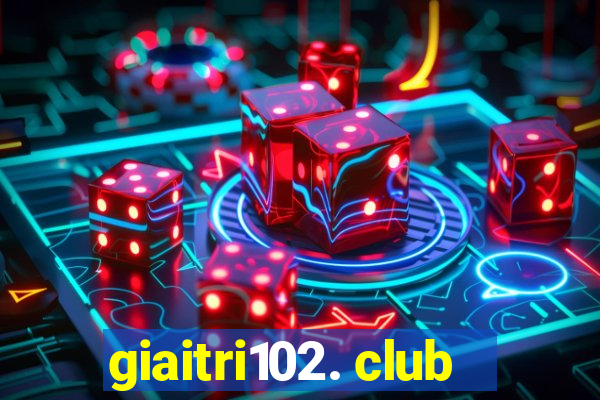 giaitri102. club