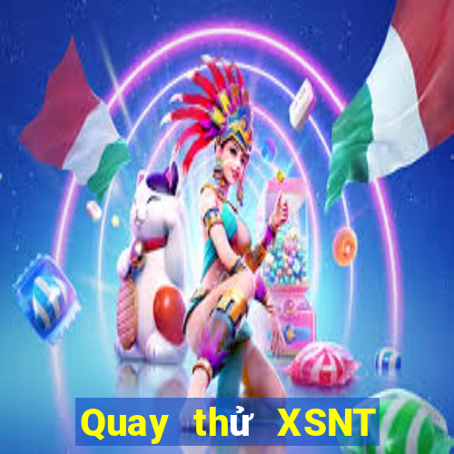 Quay thử XSNT ngày 27