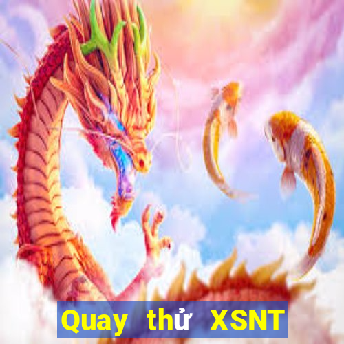 Quay thử XSNT ngày 27