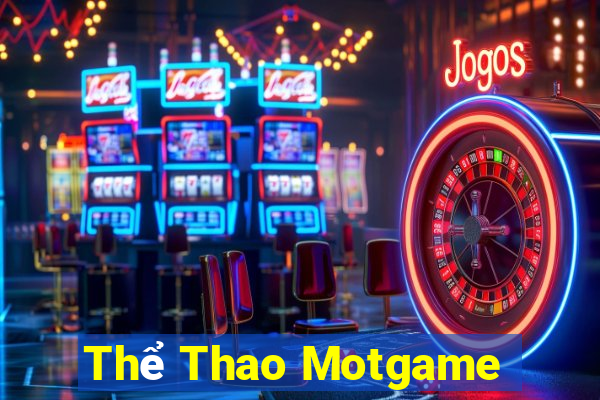 Thể Thao Motgame