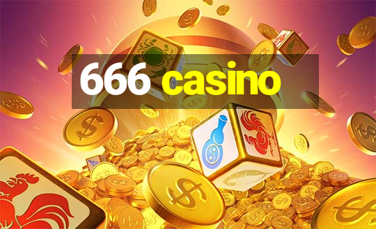 666 casino