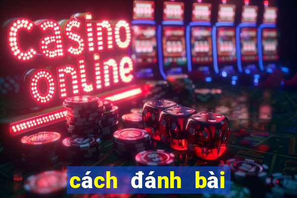 cách đánh bài poker kiếm tiền