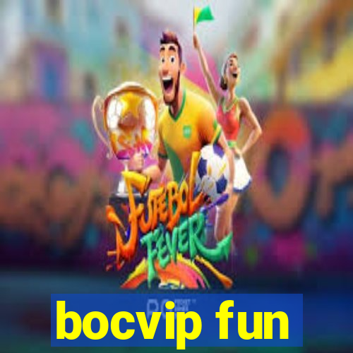 bocvip fun