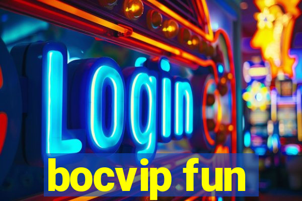 bocvip fun