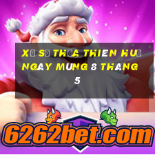 xổ số thừa thiên huế ngày mùng 8 tháng 5