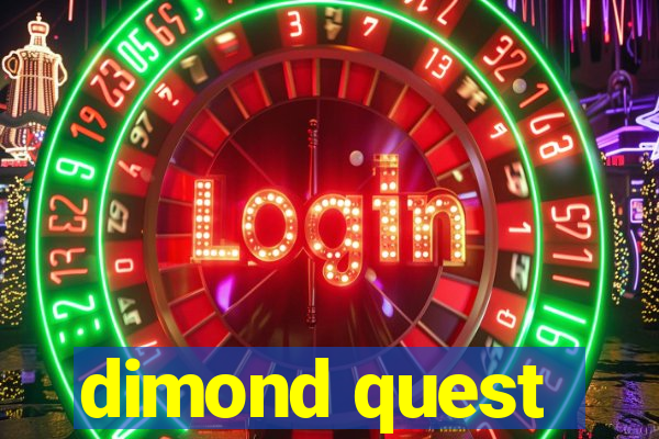 dimond quest