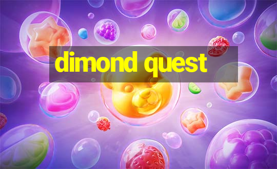 dimond quest