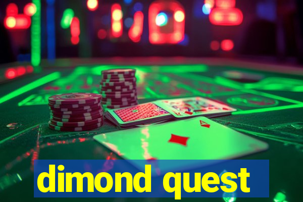 dimond quest