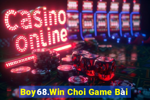 Boy68.Win Choi Game Bài