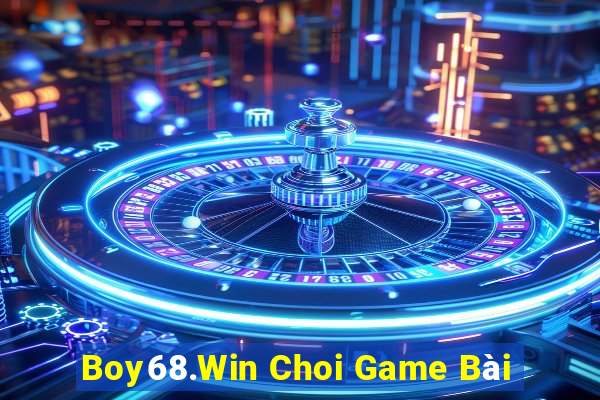 Boy68.Win Choi Game Bài