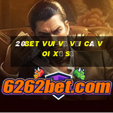 20bet Vui vẻ với cá voi xổ số