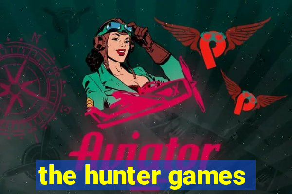 the hunter games