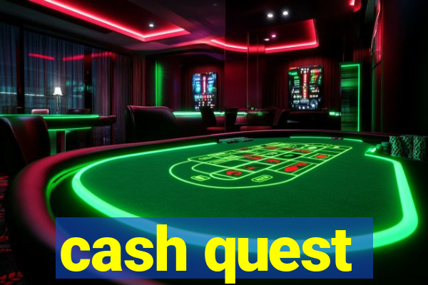 cash quest