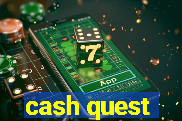 cash quest