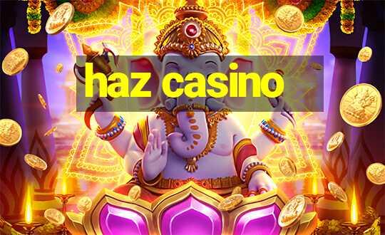 haz casino