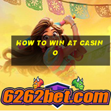 how to win at casino