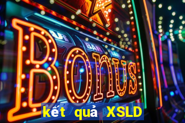 kết quả XSLD ngày 11