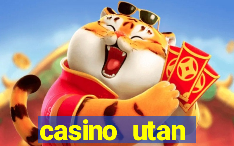 casino utan spelgräns 2021