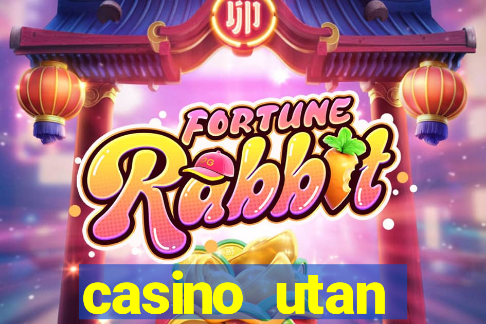 casino utan spelgräns 2021